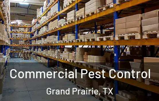  Commercial Pest Control Grand Prairie, TX