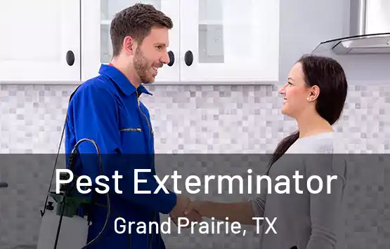  Pest Exterminator Grand Prairie, TX