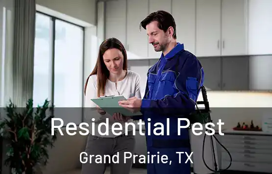  Residential Pest Grand Prairie, TX